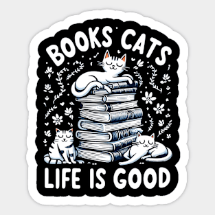 books cats life is good Sticker